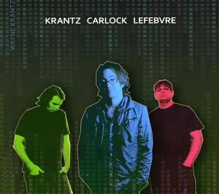 Wayne Krantz - Krantz-Carlock-Lefebvre