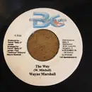 7inch Vinyl Single - Wayne Marshall - The Way