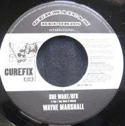 Wayne Marshall / Ce'cile - She Want / Rfx - Rude Bwoy Thug Life / Rfx