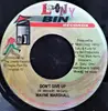 7inch Vinyl Single - Wayne Marshall - Don't Give Up