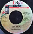 7inch Vinyl Single - Wayne Marshall - Don't Give Up