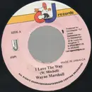 7inch Vinyl Single - Wayne Marshall - I Love The Way