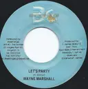 7inch Vinyl Single - Wayne Marshall - Let's Party
