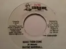 7inch Vinyl Single - Wayne Marshall - Make Them Come