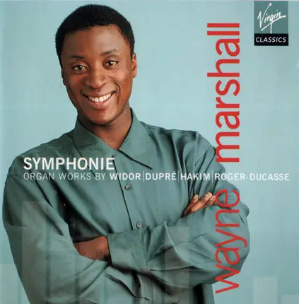 Widor, Hakim a.o. - Symphonie: Organ Works By Widor | Dupré | Hakim | Roger-Ducasse