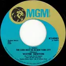 7inch Vinyl Single - Wayne Newton - (I Guess) The Lord Must Be In New York City