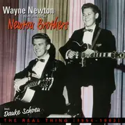 CD - Wayne Newton Featuring The Newton Brothers - The Real Thing 1954-1963