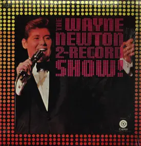 Wayne Newton - The Wayne Newton 2 Records Show