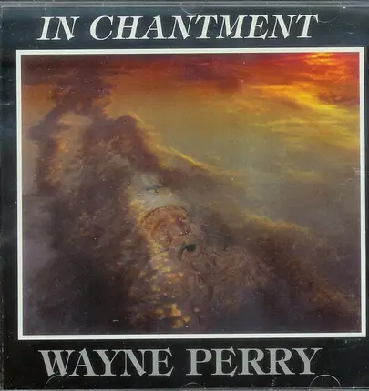 Wayne Perry - In Chantment