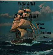 LP - Wayne Raney & The Raney Family - Over the Rolling Sea