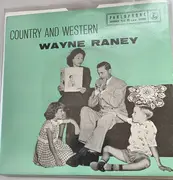 7inch Vinyl Single - Wayne Raney - Country and Western - EP
