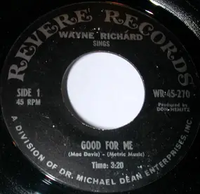 Wayne Richards - Good For Me