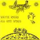 CD - Wayne Rogers - All Good Works