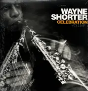 Wayne Shorter - Celebration, Volume 1 (live From Stockholm 2014)