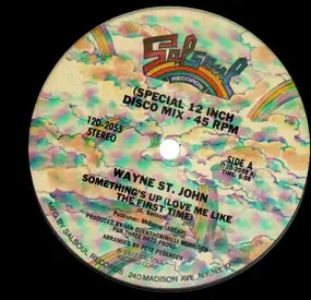 Wayne St. John - Something's Up (Love Me Like The First Time)