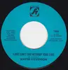 7inch Vinyl Single - Wayne Stevenson - I Just Can't Live Without Your Love