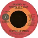 7'' - Wayne Newton - Leaving Ya Going My Way