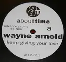 12'' - Wayne Arnold - Keep Giving Your Love