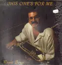 LP - Wayne Boyer - This One's For Me