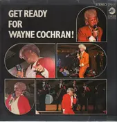 Wayne Cochran - Get Ready For Wayne Cochran!