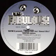 12'' - Wayne G Presents Twisted Feat. Stewart Who? - Twisted (House Mixes)