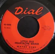 Wayne Kemp - Little Old Heartache Maker / You Cried All The Way Back To Me