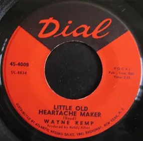 Wayne Kemp - Little Old Heartache Maker / You Cried All The Way Back To Me