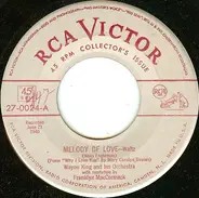 Wayne King And His Orchestra - Melody Of Love / None But The Lonely Heart