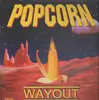 12inch Vinyl Single - Wayout - Popcorn