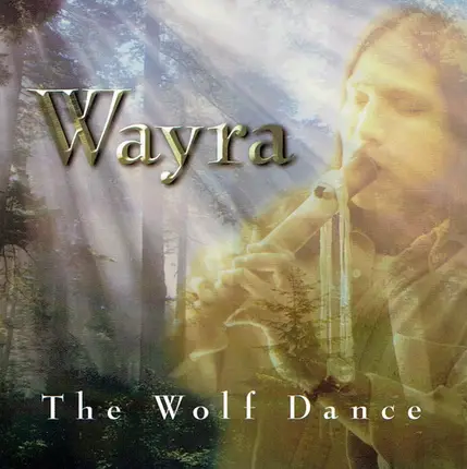 Wayra - The Wolf Dance
