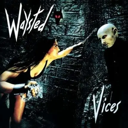 WAYSTED - VICES PLUS -LTD-