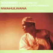 Orchestra Marrabenta Star De Mocambique - Nwahulwana