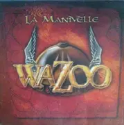 12inch Vinyl Single - Wazoo - La Manivelle