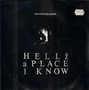 12inch Vinyl Single - WBI Red Ninja - Hellz A Place I Know