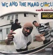 WC And The Maad Circle - Curb Servin'