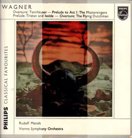 Richard Wagner - Overures: Tannhäuser - Die Meistersinger Von Nürnberg - Tristan Und Isolde - Der Fliegende Holländer