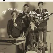We the People - Visions of Time: Complete Recordings