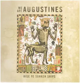 WE ARE AUGUSTINES - Rise Ye Sunken Ships