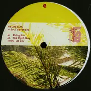 We Are Mam - Soul Vibrations