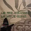 CD - We Are Soldiers We Have Guns - S/T - Digisleeve
