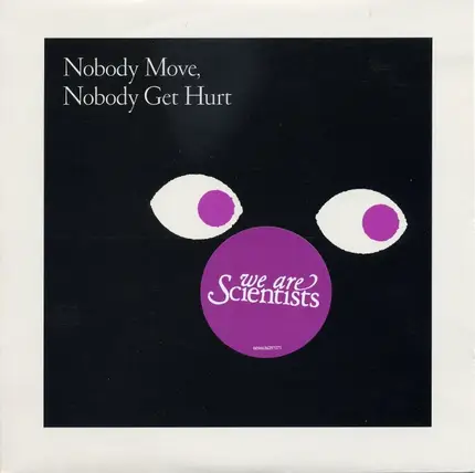We Are Scientists - Nobody Move Nobody Get Hurt