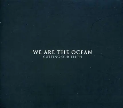 We Are the Ocean - Cutting Our Theeth -Spec-