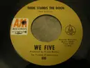 7inch Vinyl Single - We Five - There Stands The Door / Somewhere