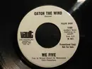 7inch Vinyl Single - We Five - Catch The Wind