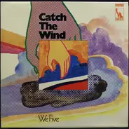 We Five - Catch the Wind