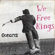 We Free Kings - Oceans