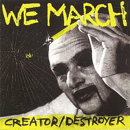 We March - Creator/Destroyer