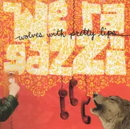 We Ragazzi - Wolves With Pretty Lips