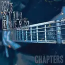 CD - We Still Dream - Chapters