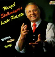 Wenzel Stollmayer - WEnzel Stollmayer's bunte Palette